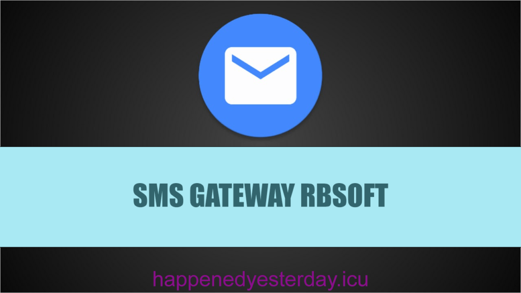 SMS GATEWAY RBSOFT 10.3